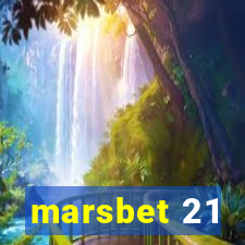 marsbet 21