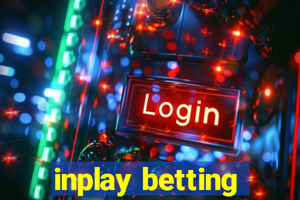 inplay betting