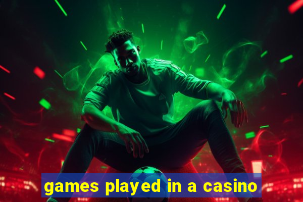 games played in a casino