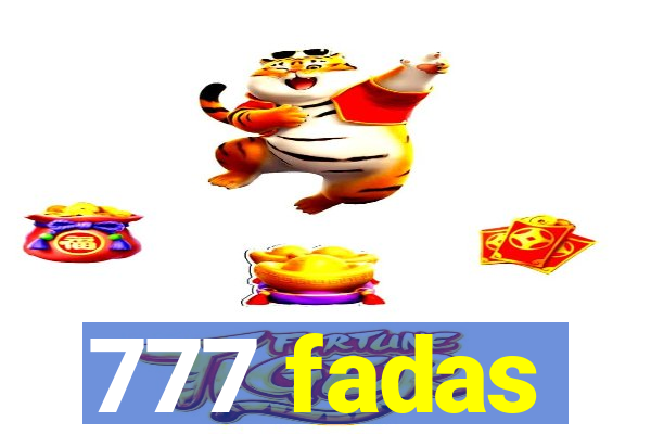 777 fadas