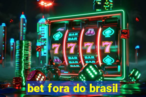 bet fora do brasil