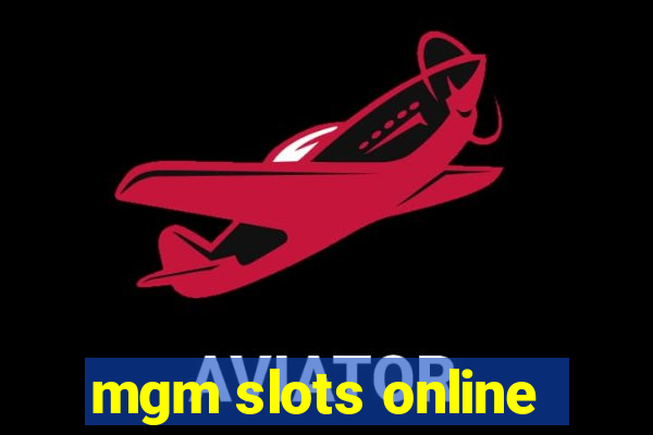 mgm slots online