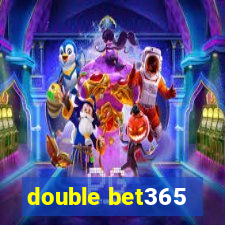 double bet365