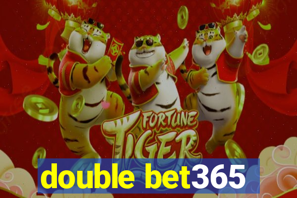 double bet365