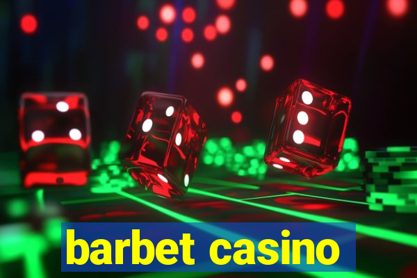 barbet casino