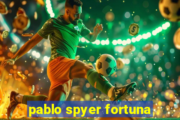 pablo spyer fortuna