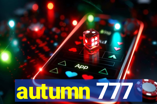 autumn 777