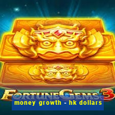 money growth - hk dollars