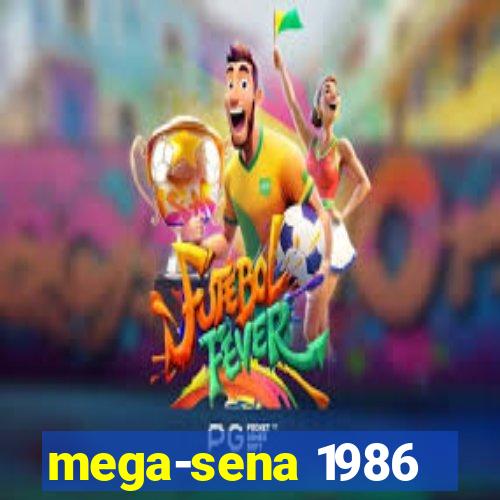 mega-sena 1986