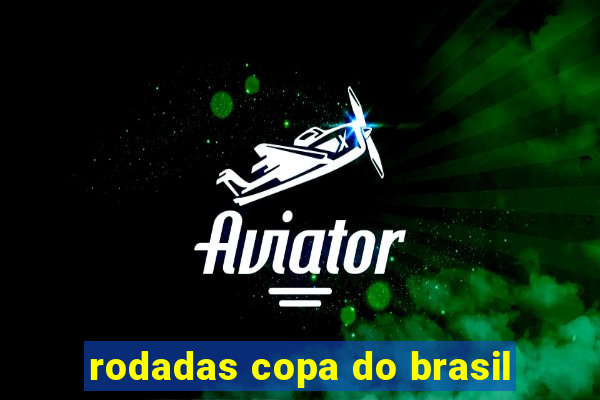 rodadas copa do brasil