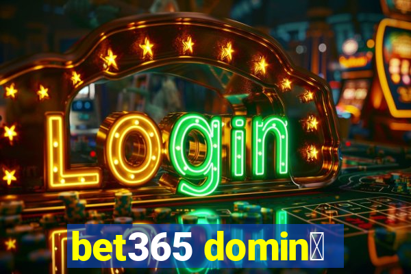 bet365 domin贸