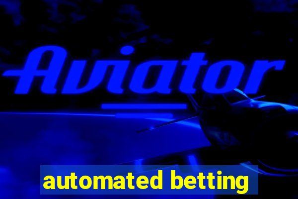 automated betting