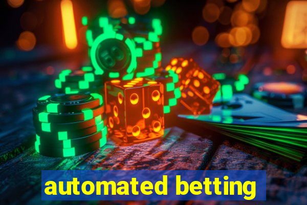 automated betting