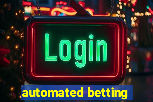 automated betting