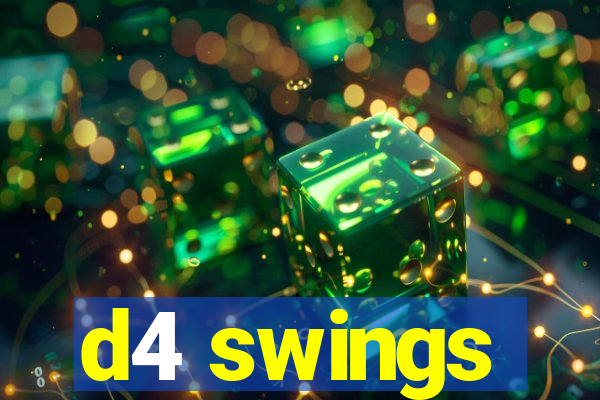 d4 swings