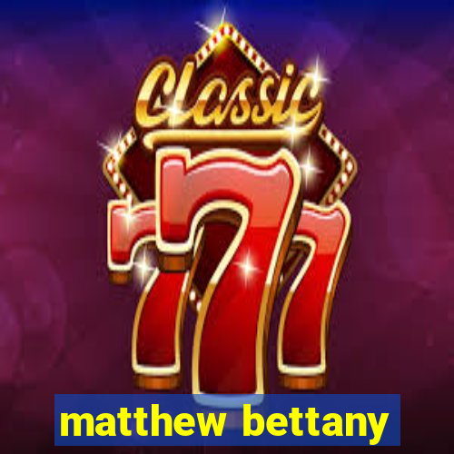 matthew bettany