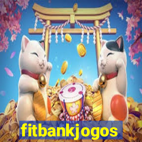 fitbankjogos