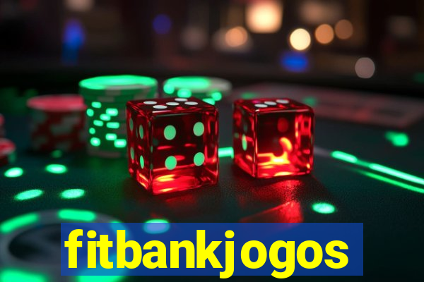 fitbankjogos