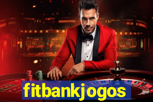 fitbankjogos