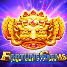 jogo slot 777 win paga mesmo