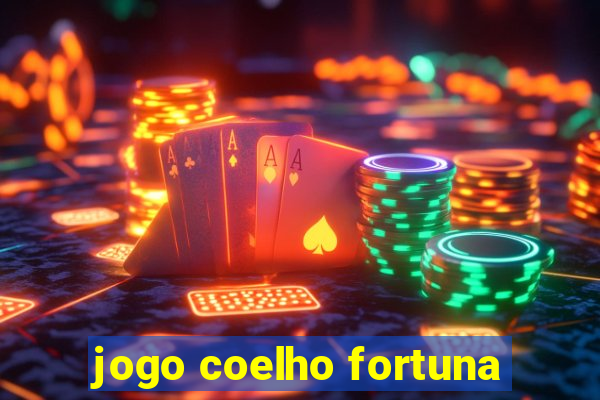 jogo coelho fortuna