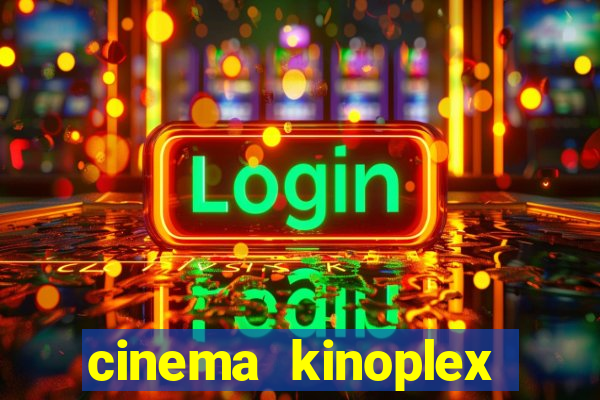 cinema kinoplex norte shopping