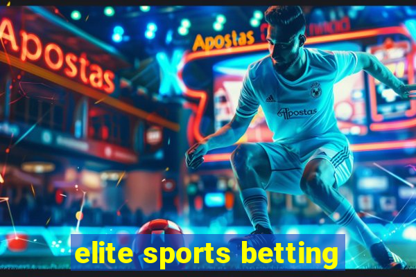 elite sports betting