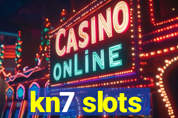 kn7 slots