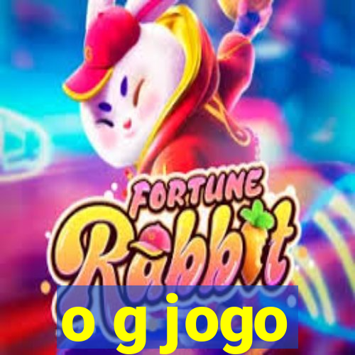 o g jogo