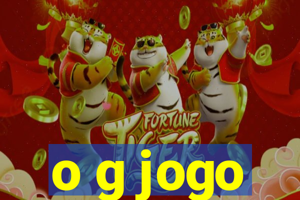 o g jogo