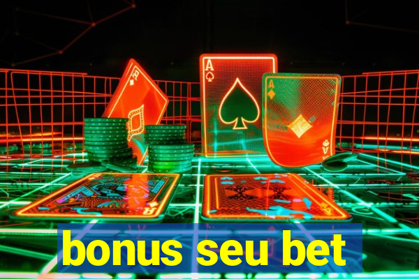 bonus seu bet