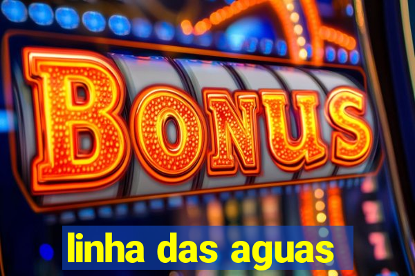 linha das aguas