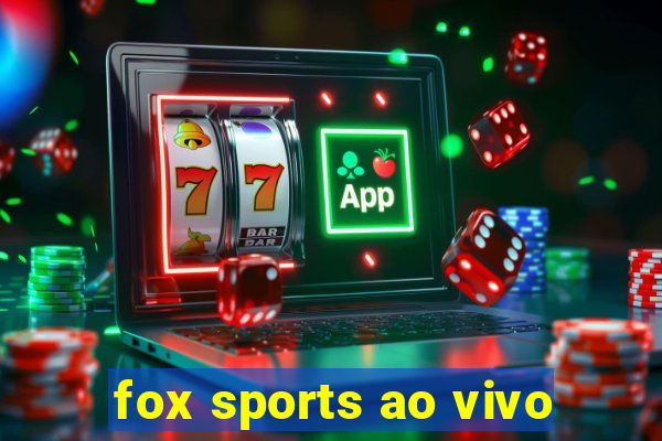 fox sports ao vivo