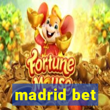 madrid bet