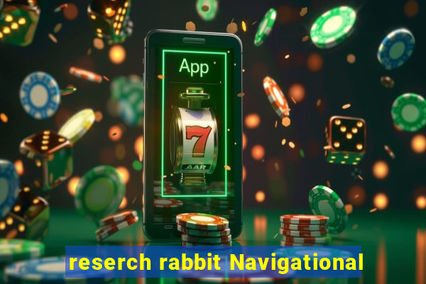 reserch rabbit Navigational