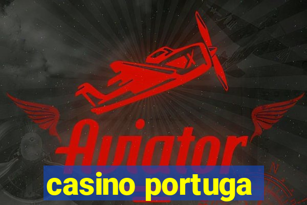 casino portuga