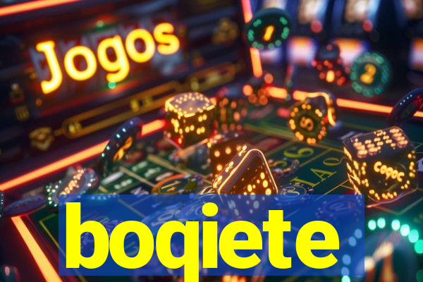 boqiete