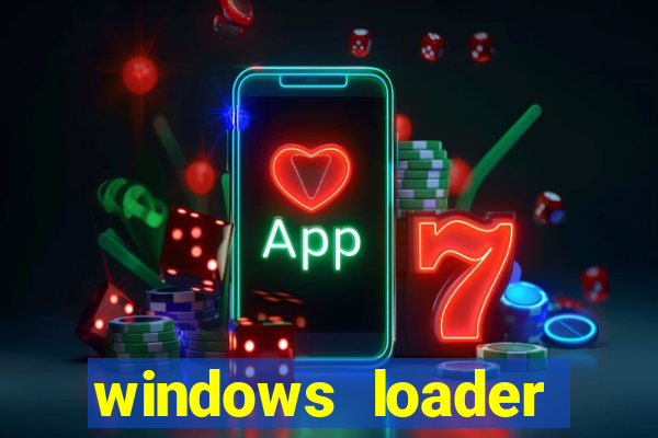 windows loader windows 7