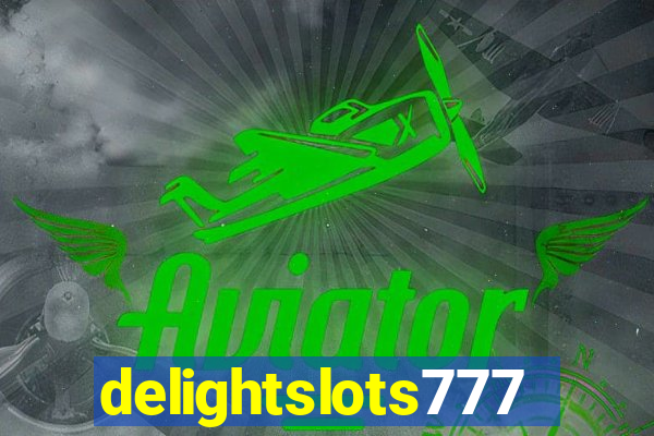 delightslots777