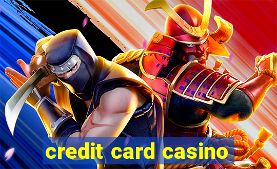 credit card casino