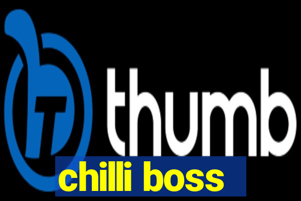 chilli boss