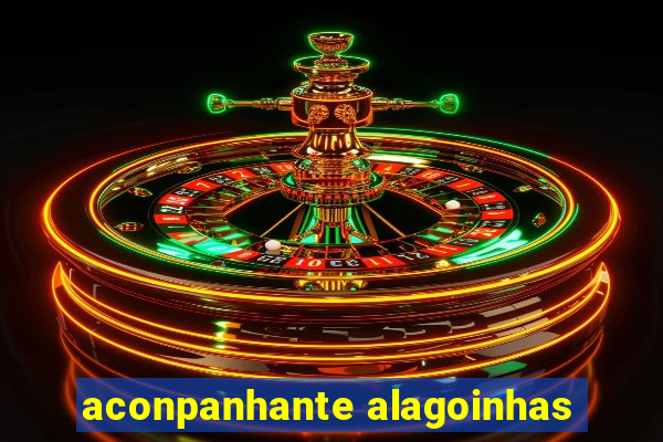 aconpanhante alagoinhas