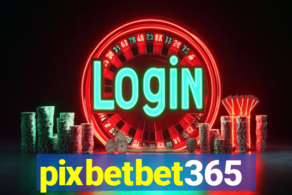 pixbetbet365