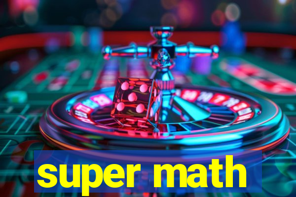 super math