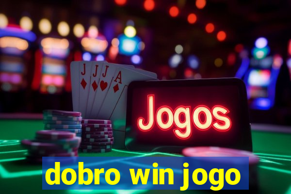 dobro win jogo