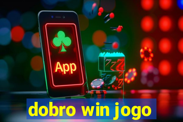 dobro win jogo