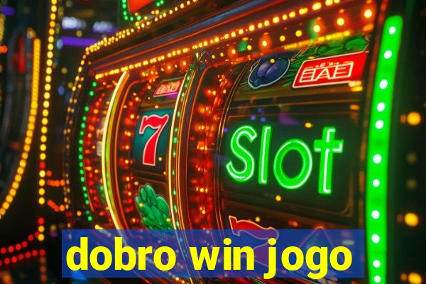 dobro win jogo