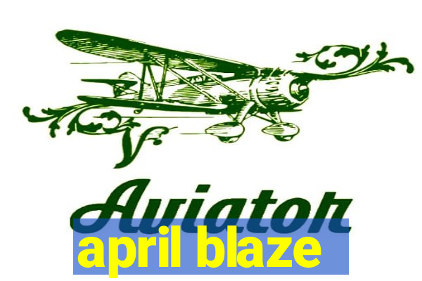 april blaze