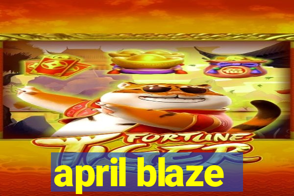 april blaze