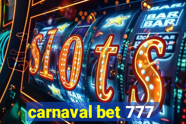 carnaval bet 777